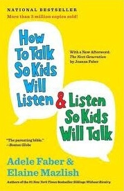 How To Talk So Kids Will Listen & Listen So Kids Will Talk