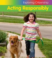 Exploring Citizenship:  Acting Responsibly