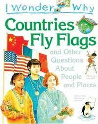 I Wonder Why Countries Fly Flags