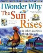 I Wonder Why They Sun Rises