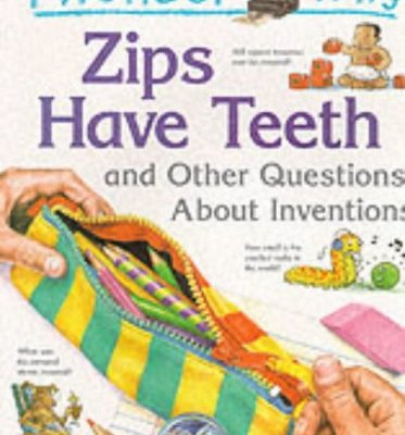 I Wonder Why Zips Have Teeth