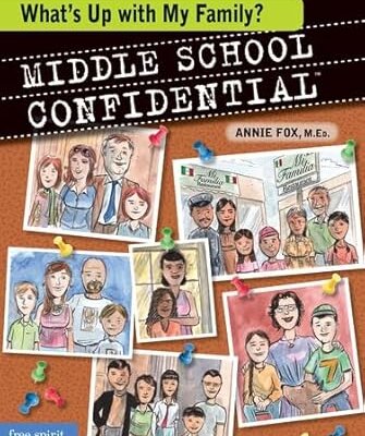 Middle School Confidential – What’s Up With My Family?