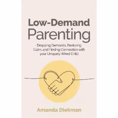 Low-Demand Parenting